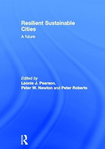 9780415816205: Resilient Sustainable Cities: A Future