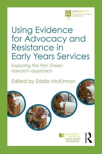 Stock image for Using Evidence for Advocacy and Resistance in Early Years Services for sale by Blackwell's