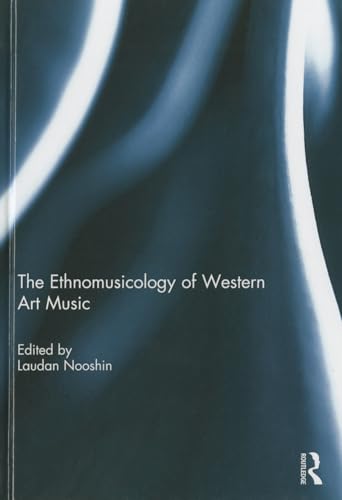 Stock image for The Ethnomusicology of Western Art Music for sale by Chiron Media