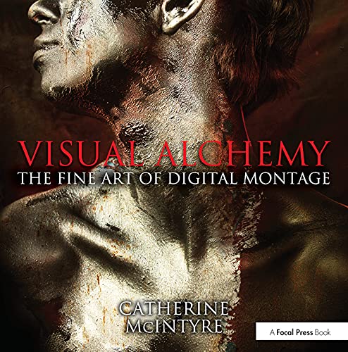 Stock image for Visual Alchemy: The Fine Art of Digital Montage: The Fine Art of Digital Montage for sale by SecondSale
