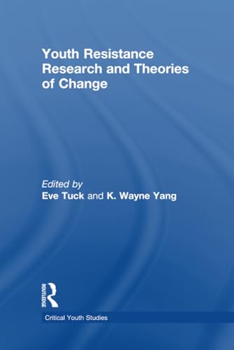 Stock image for Youth Resistance Research and Theories of Change (Critical Youth Studies) for sale by Chiron Media