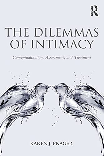 9780415816861: The Dilemmas of Intimacy: Conceptualization, Assessment, and Treatment