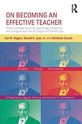 Imagen de archivo de On Becoming an Effective Teacher: Person-centered Teaching, Psychology, Philosophy, and Dialogues With Carl R. Rogers and Harold Lyon a la venta por Revaluation Books