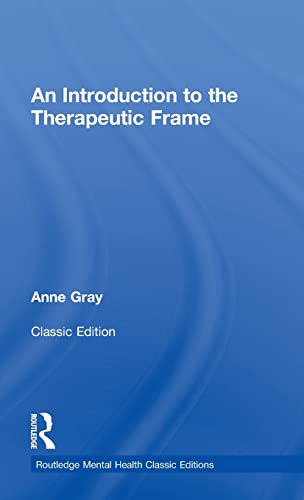 Imagen de archivo de An Introduction to the Therapeutic Frame (Routledge Mental Health Classic Editions) a la venta por Chiron Media