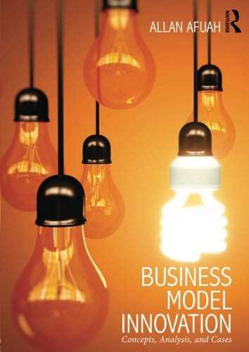 9780415817400: Business Model Innovation: Concepts, Analysis, and Cases