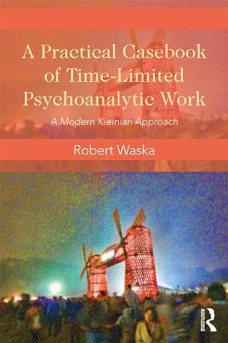 Stock image for A Practical Casebook for Time-Limited Psychoanalytic Work for sale by Blackwell's