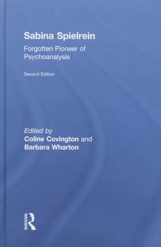 Imagen de archivo de Sabina Spielrein:: Forgotten Pioneer of Psychoanalysis, Revised Edition a la venta por Chiron Media