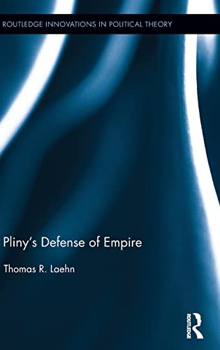 Stock image for Plinys Defense of Empire (Routledge Innovations in Political Theory) for sale by Chiron Media