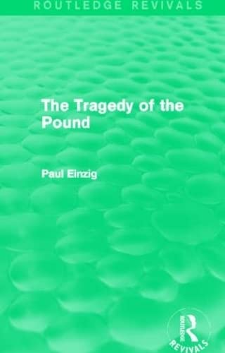 Beispielbild fr The Tragedy of the Pound (Routledge Revivals) zum Verkauf von Chiron Media