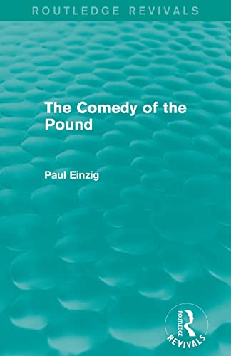 Beispielbild fr The Comedy of the Pound (Rev) (Routledge Revivals) zum Verkauf von Chiron Media