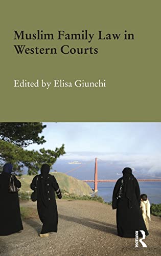 Imagen de archivo de Muslim Family Law in Western Courts (Durham Modern Middle East and Islamic World Series) a la venta por Chiron Media