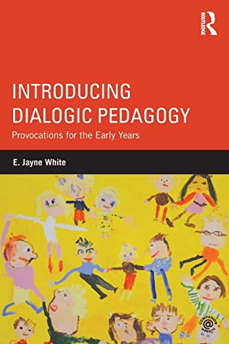 9780415819855: Introducing Dialogic Pedagogy: Provocations for the Early Years