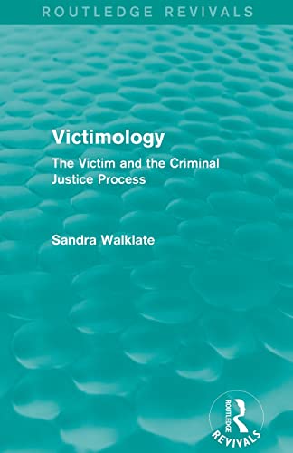 Beispielbild fr Victimology (Routledge Revivals): The Victim and the Criminal Justice Process zum Verkauf von Blackwell's