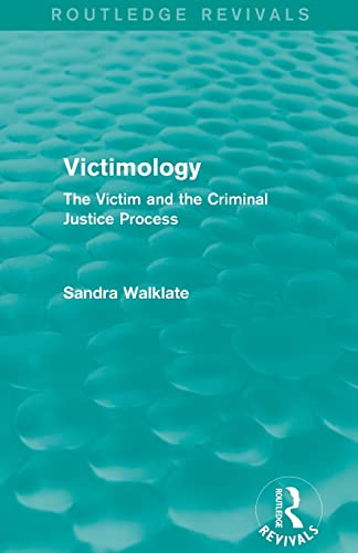 9780415820103: Victimology (Routledge Revivals): The Victim and the Criminal Justice Process