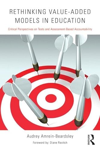 Stock image for Rethinking Value-Added Models in Education: Critical Perspectives on Tests and Assessment-Based Accountability for sale by SecondSale