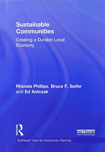 9780415820165: Sustainable Communities: Creating a Durable Local Economy (Earthscan Tools for Community Planning)