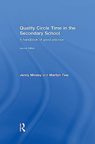 Imagen de archivo de Quality Circle Time in the Secondary School: A handbook of good practice a la venta por Chiron Media