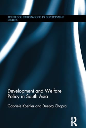 Stock image for Development and Welfare Policy in South Asia (Routledge Explorations in Development Studies) for sale by Chiron Media