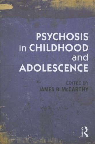 Beispielbild fr Psychosis in Childhood and Adolescence zum Verkauf von AwesomeBooks
