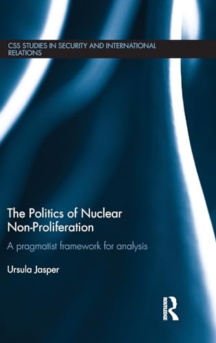 Imagen de archivo de The Politics of Nuclear Non-Proliferation a la venta por Blackwell's