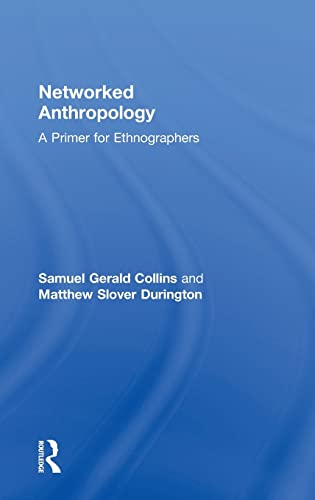 Imagen de archivo de Networked Anthropology: A Primer for Ethnographers a la venta por Chiron Media