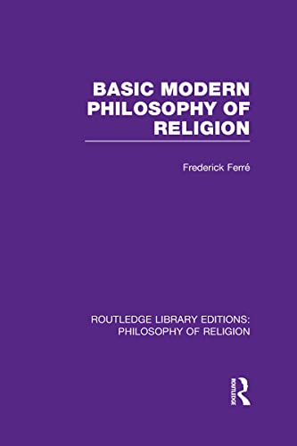 9780415822145: Basic Modern Philosophy of Religion: 14 (Routledge Library Editions: Philosophy of Religion)