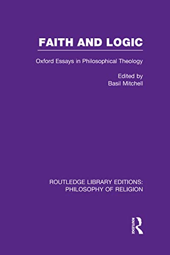 Beispielbild fr Faith and Logic: Oxford Essays in Philosophical Theology (Routledge Library Editions: Philosophy of Religion) zum Verkauf von Chiron Media