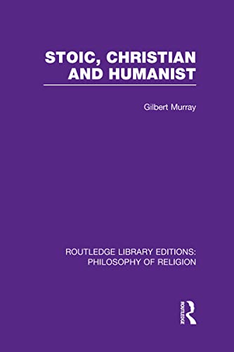 Imagen de archivo de Stoic, Christian and Humanist a la venta por Revaluation Books