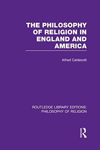 9780415822381: The Philosophy of Religion in England and America