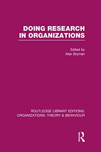 Imagen de archivo de Doing Research in Organizations (RLE: Organizations) (Routledge Library Editions: Organizations) a la venta por Chiron Media
