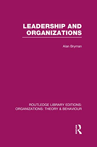 Imagen de archivo de Leadership and Organizations (RLE: Organizations) (Routledge Library Editions: Organizations) a la venta por Chiron Media