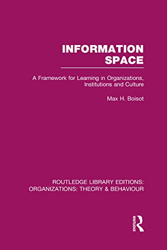 Stock image for Information Space (RLE: Organizations) (Routledge Library Editions: Organizations) for sale by Chiron Media