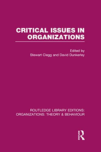 Stock image for Critical Issues in Organizations (RLE: Organizations) (Routledge Library Editions: Organizations) for sale by Chiron Media