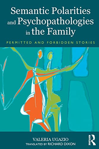 9780415823074: Semantic Polarities and Psychopathologies in the Family