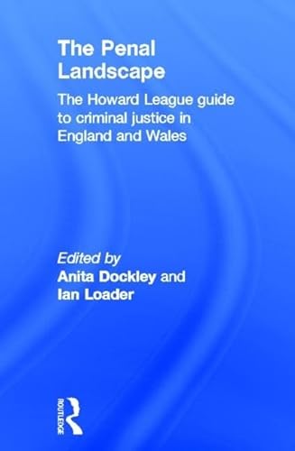 Stock image for The Penal Landscape: The Howard League Guide to Criminal Justice in England and Wales for sale by Chiron Media