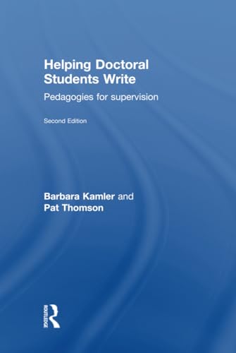 9780415823487: Helping Doctoral Students Write: Pedagogies for supervision