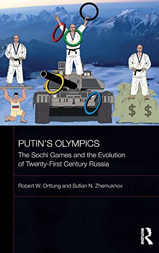 9780415823722: Putin's Olympics: The Sochi Games and the Evolution of Twenty-First Century Russia (BASEES/Routledge Series on Russian and East European Studies)