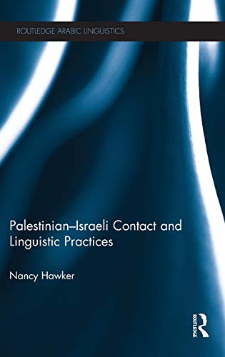 Stock image for Palestinian-Israeli Contact and Linguistic Practices (Routledge Arabic Linguistics Series) for sale by Chiron Media