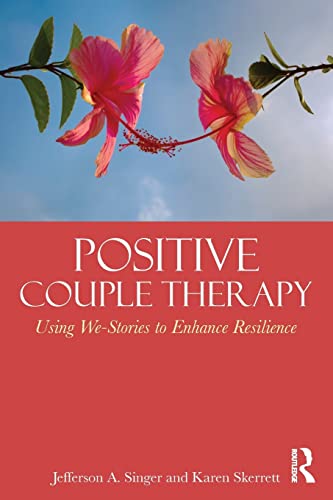 Imagen de archivo de Positive Couple Therapy: Using We-Stories to Enhance Resilience a la venta por Chiron Media