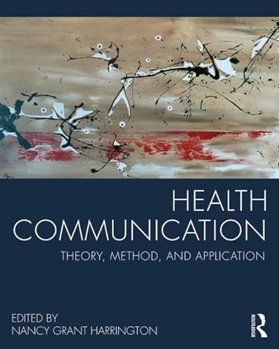 Stock image for Health Communication: Theory, Method, and Application for sale by SecondSale