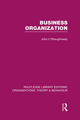 Stock image for Business Organization (RLE: Organizations) (Routledge Library Editions: Organizations) for sale by Chiron Media