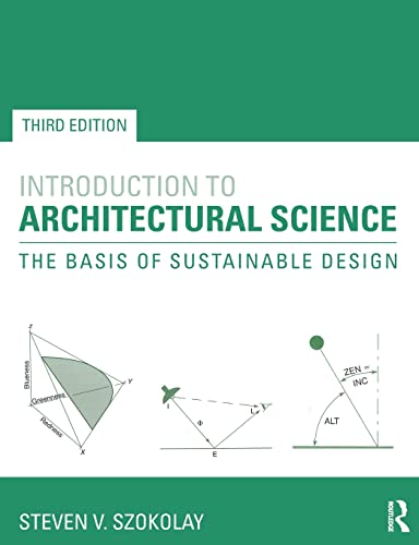 Beispielbild fr Introduction to Architectural Science: The Basis of Sustainable Design zum Verkauf von BooksRun