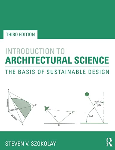 Imagen de archivo de Introduction to Architectural Science: The Basis of Sustainable Design a la venta por BooksRun