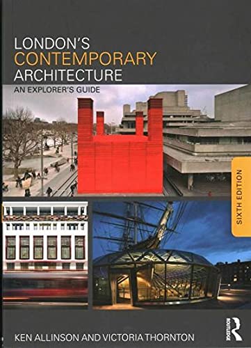 Imagen de archivo de London's Contemporary Architecture: An Explorer's Guide a la venta por Bahamut Media