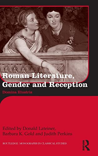 Imagen de archivo de Roman Literature, Gender and Reception Domina Illustris a la venta por Treehorn Books