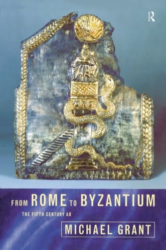 From Rome to Byzantium (9780415825191) by Grant, Michael