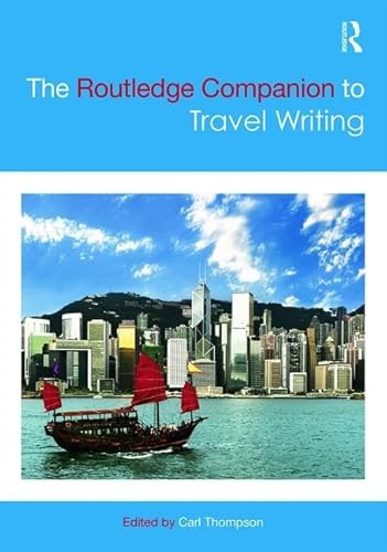 9780415825245: The Routledge Companion to Travel Writing [Lingua Inglese]