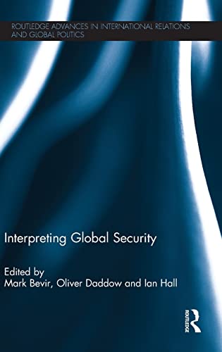 Stock image for Interpreting Global Security (Routledge Advances in International Relations and Global Politics) for sale by Chiron Media