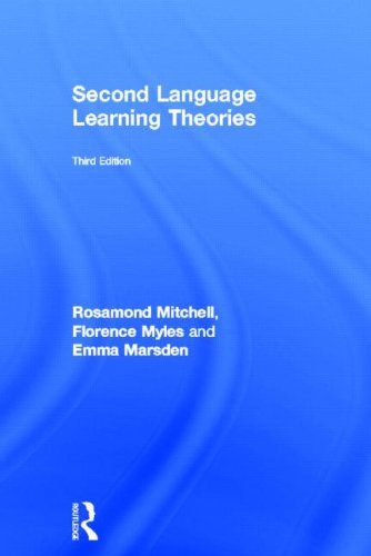 Second Language Learning Theories (9780415825832) by Mitchell, Rosamond; Myles, Florence; Marsden, Emma