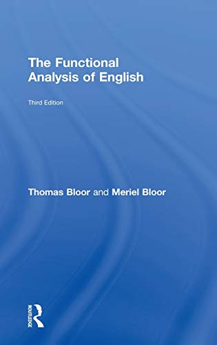 The Functional Analysis of English: A Hallidayan Approach (9780415825931) by Bloor, Thomas; Bloor, Meriel